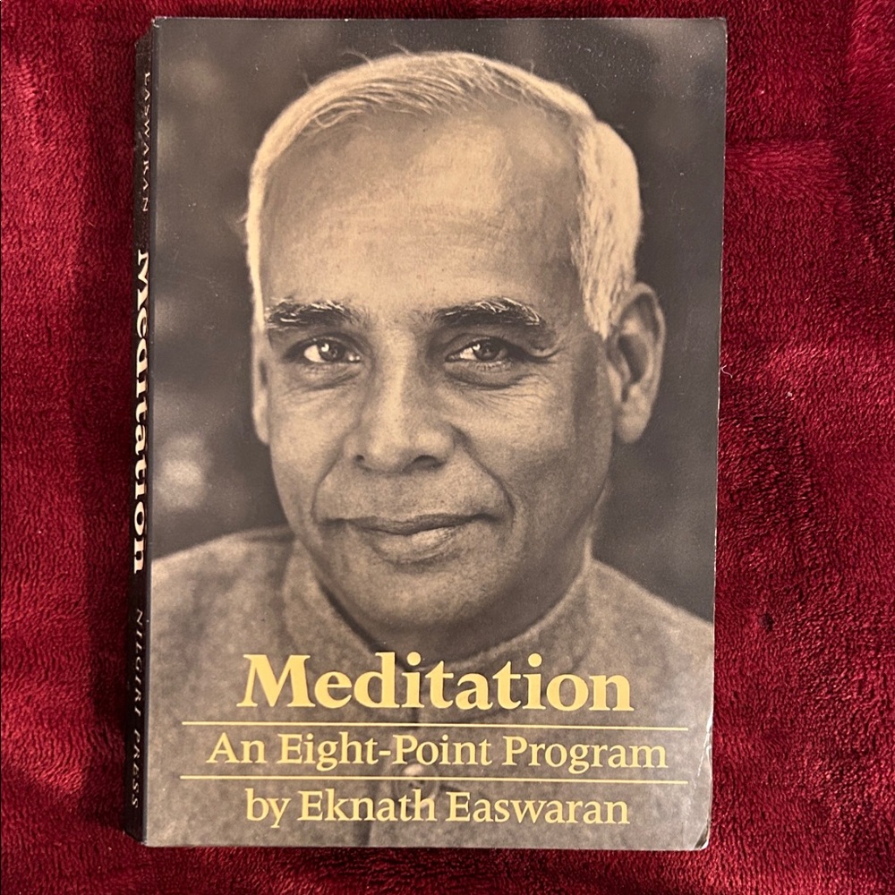 Meditation- An eight point program by Eknath Easwaran